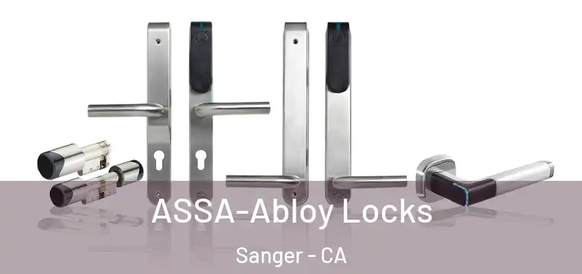  ASSA-Abloy Locks Sanger - CA
