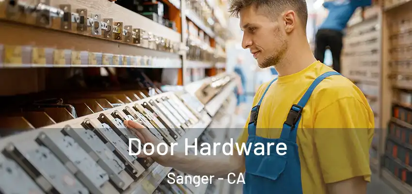  Door Hardware Sanger - CA