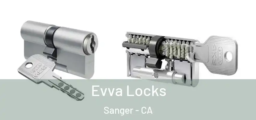  Evva Locks Sanger - CA