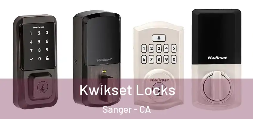  Kwikset Locks Sanger - CA