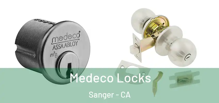  Medeco Locks Sanger - CA