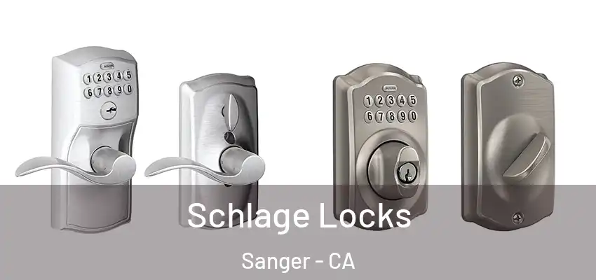  Schlage Locks Sanger - CA