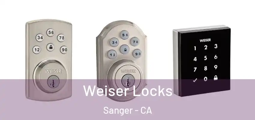  Weiser Locks Sanger - CA