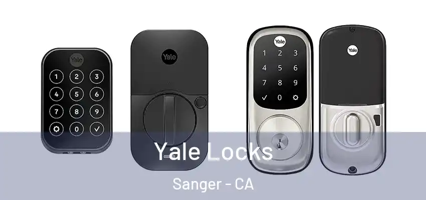  Yale Locks Sanger - CA